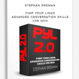 Stephan Erdman - Pimp Your Lingo Advanced Conversation Skills For Men