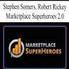 Stephen Somers - Robert Rickey - Marketplace Superheroes 2.0