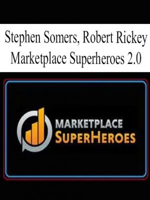 Stephen Somers - Robert Rickey - Marketplace Superheroes 2.0