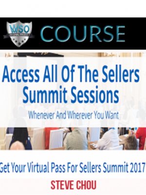 Steve Chou – Virtual Pass For Sellers Summit 2017