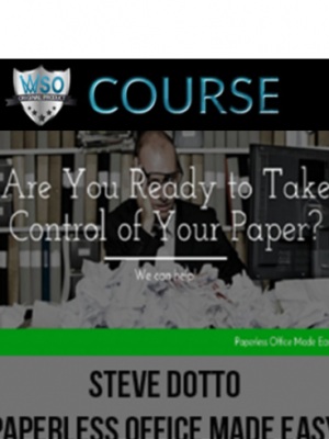 Steve Dotto – Paperless Office Made Easy