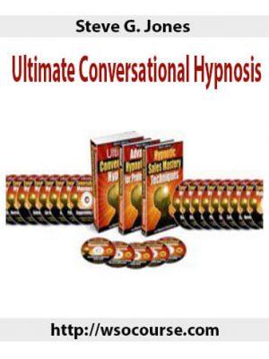 Steve G. Jones – Ultimate Conversational Hypnosis