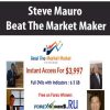 Steve Mauro – Beat The Market Maker