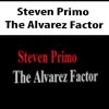 steven primo the alvarez factor