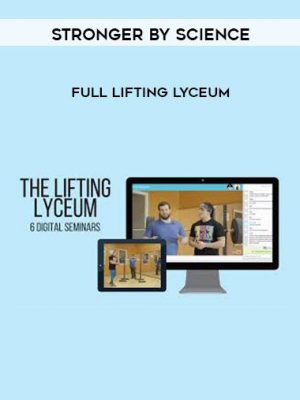 Stronger by Science – Full Lifting Lyceum