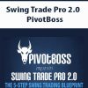 swing trade pro 2 0 pivotboss