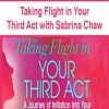 Taking Flight in Your Third Act with Sabrina Chaw
