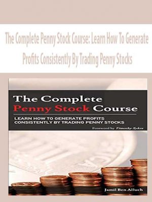 Jamil Ben Alluch – The Complete Penny Stock Course: Learn How To Generate Profits Consistently