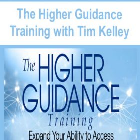 The Higher Guidance Training with Tim Kelley