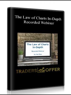 Joe Ross – The Law of Charts In-Depth Recorded Webinar