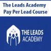 The Leads Academy – Pay Per Lead Course