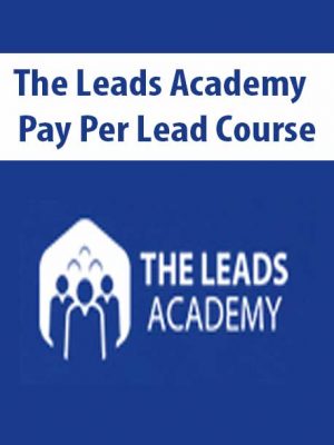 The Leads Academy – Pay Per Lead Course
