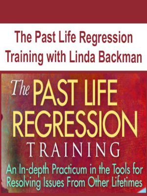 The Past Life Regression Training with Linda Backman