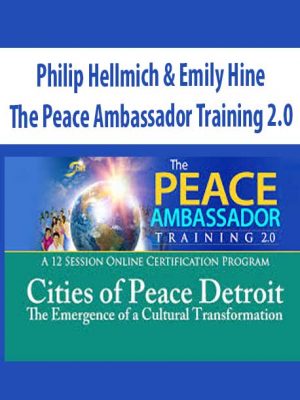 The Peace Ambassador Training 2.0 – Philip Hellmich & Emily Hine