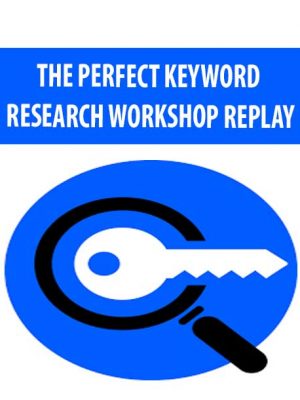 THE PERFECT KEYWORD RESEARCH WORKSHOP REPLAY