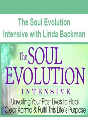 The Soul Evolution Intensive with Linda Backman