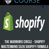 The Warriors Circle Shopify Mastermind – $52K Shopify Formula