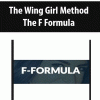 The Wing Girl Method – The F Formula