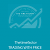 Thetimefactor – TRADING WITH PRICE