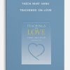 Teachings on Love – Thich Nhat Hanh