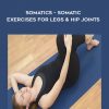Thomas Hanna – Somatics – Somatic Exercises for Legs & Hip Joints