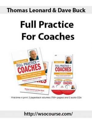 Thomas Leonard & Dave Buck – Full Practice For Coaches