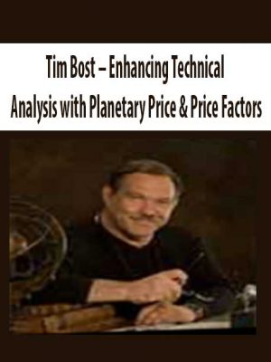 Tim Bost – Enhancing Technical Analysis with Planetary Price & Price Factors