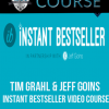 Tim Grahl & Jeff Goins – Instant Bestseller Video Course