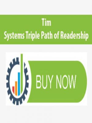 Tim – Systems Triple Path of Readership