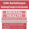tim webb mental health emergencies breakthrough strategies for crisis intervention