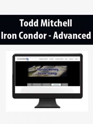 Todd Mitchell – Iron Condor – Advanced