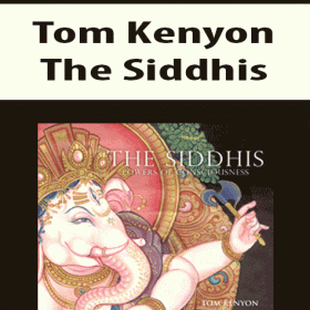 Tom Kenyon - The Siddhis