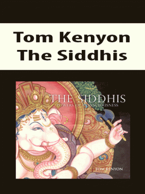 Tom Kenyon – The Siddhis