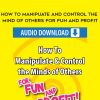 tom schreiter how to manipuate and control the mind of others for fun and profit