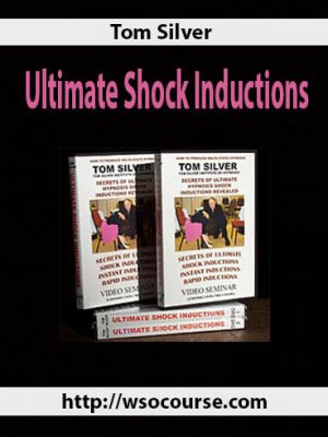 Tom Silver – Ultimate Shock Inductions