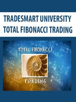 TRADESMART UNIVERSITY – TOTAL FIBONACCI TRADING