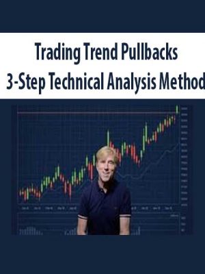 Trading Trend Pullbacks – 3-Step Technical Analysis Method