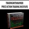 TRADINGWITHRAYNER – PRICE ACTION TRADING INSTITUTE