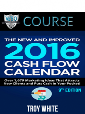 Troy White – The 2016 Cash Flow Calendar