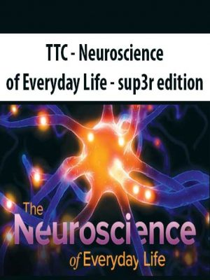 TTC – Neuroscience of Everyday Life