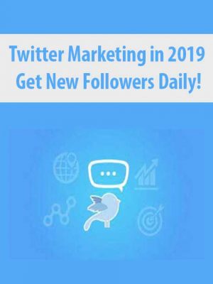 Twitter Marketing in 2019 Get New Followers Daily!