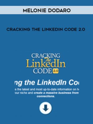 Melonie Dodaro – Cracking The LinkedIn Code 2.0