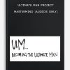 Ultimate Man Project – Mastermind