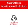 University Of Preme – University of Preme Reseller Degree