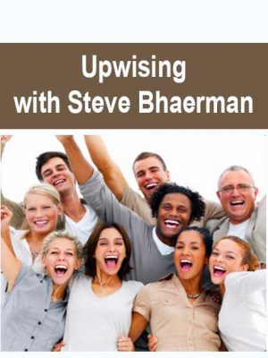 Upwising with Steve Bhaerman