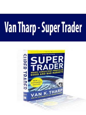 Van Tharp – Super Trader