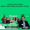 Vasily Kichigin – Hustle With Fiverr – Grow Your Fiverr Account To $1M+