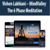 Vishen Lakhiani – MindValley – The 6 Phase Meditation
