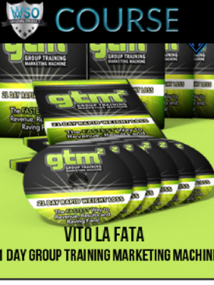 Vito La Fata – 21 Day Group Training Marketing Machine