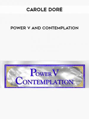 Carole Dor?: Power V and Contemplation